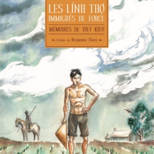 Pierre-Daum_Couverture_bd_Linh-Tho pierre-daum-travailleurs-indochinois-immigres-de-force-bd-2