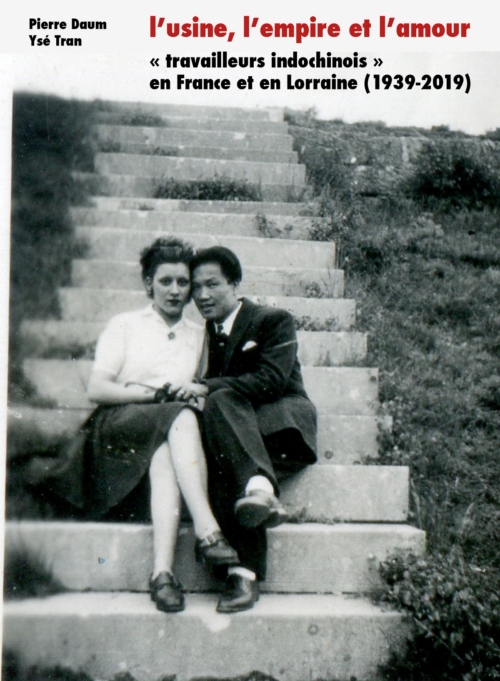 pierre-daum-travailleurs-indochinois-lorraine-usine-amour