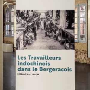 Exposition à Bergerac Travailleurs indochinois Pierre DAUM et Michel LECAT Affiche